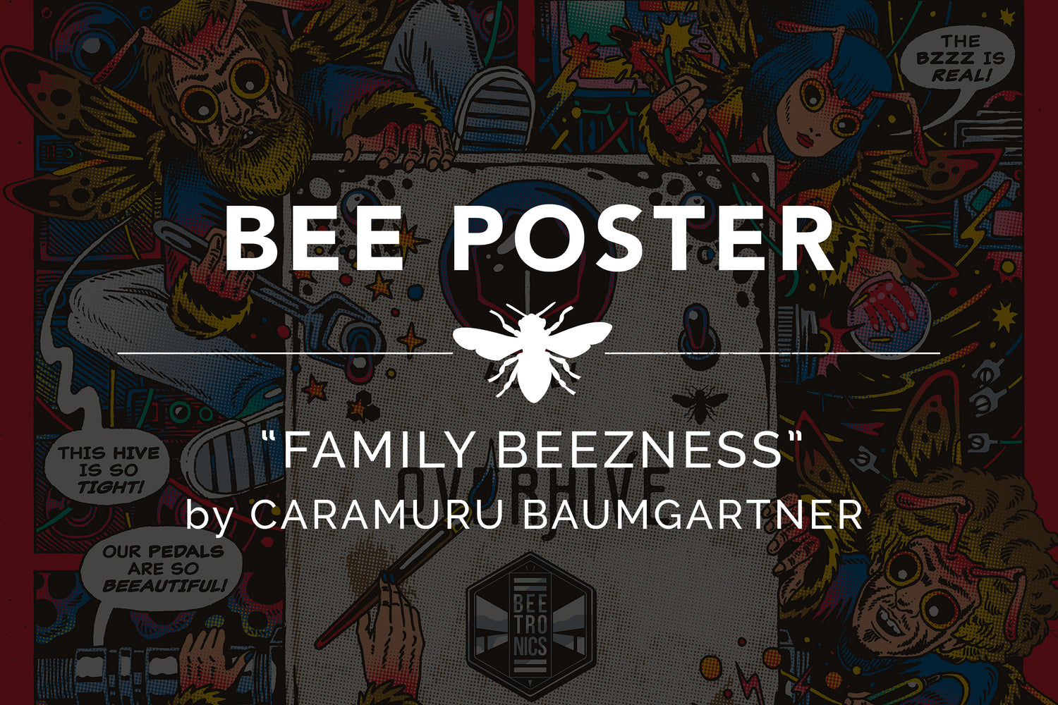 BEE POSTER - "Family Beezness" by Caramuru Baumgartner