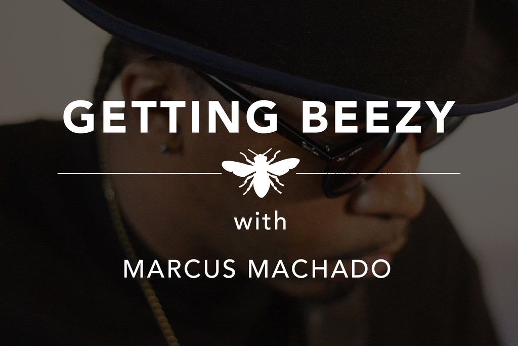 Getting Beezy with Marcus Machado