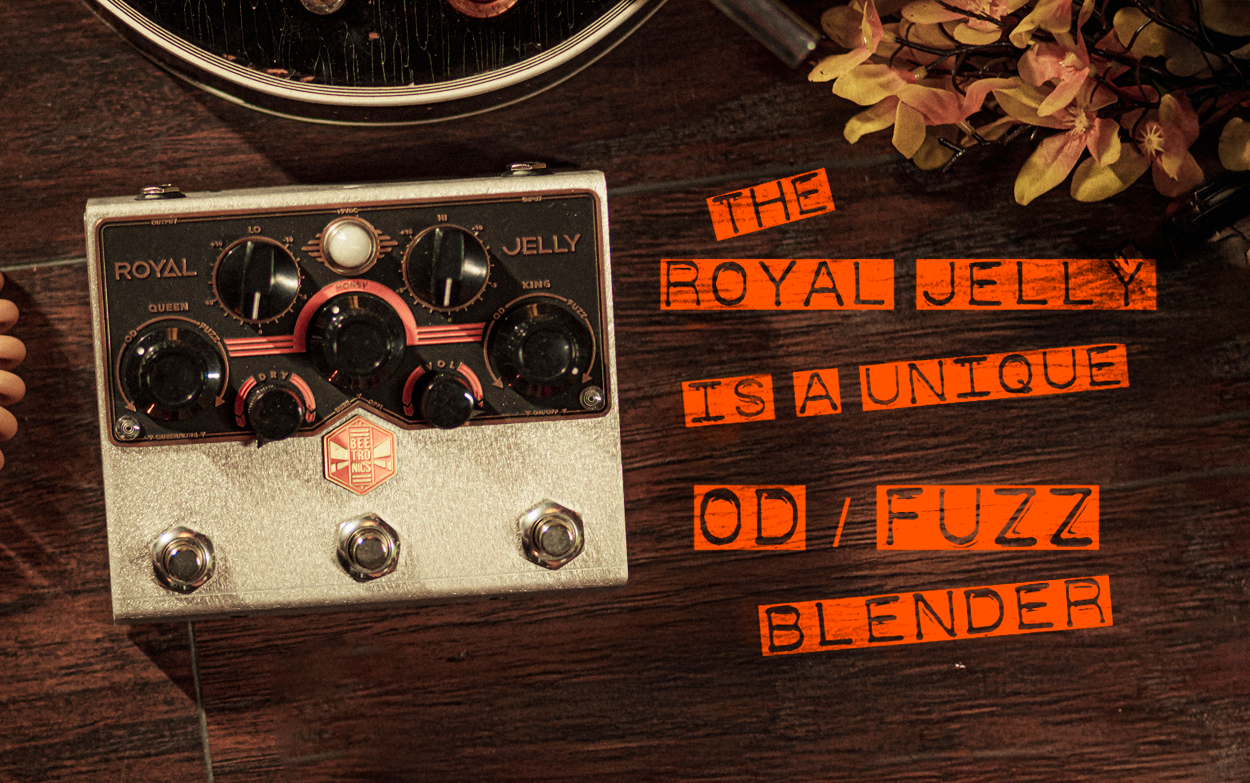 Beetronics Royal Jelly Review - Premier Guitar